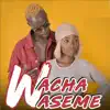 Alma Cisse - Wacha Waseme - Single